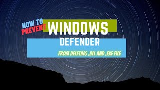 how to prevent windows defender from deleting dll and exe file [upl. by Dione790]