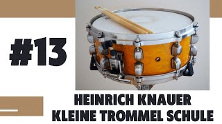 Kleine Trommel Schule 13 Heinrich Knauer  Snare Drum Study [upl. by Scrivens]