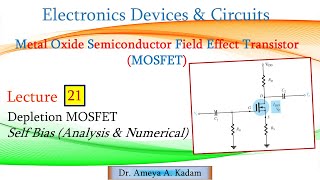 Lect 21 DMOSFET Self Bias Analysis amp Numerical [upl. by Wiggins767]