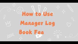 How to Use Manager Log Book Feature [upl. by Erlewine]