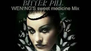 Siobhan Fahey  Bitter pill WENNGS sweet medicine Mix01mpg [upl. by Wilkinson]