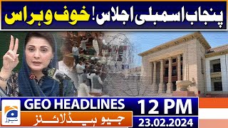 Geo Headlines 12 PM  Maiden Punjab Assembly session begins after over 2 hours delay  23rd February [upl. by Nrojb965]