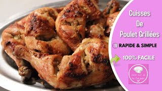 Recette Cuisses De Poulet Grillées [upl. by Eirol]