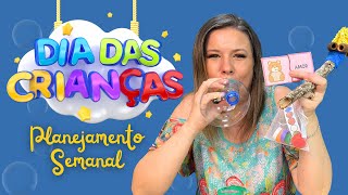 SEMANA DAS CRIANÇAS  ATIVIDADES DIVERTIDAS PARA TODOS OS DIAS [upl. by Combe]