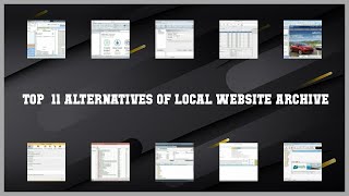 Local Website Archive  Top 11 Alternatives of Local Website Archive [upl. by Rihaz460]