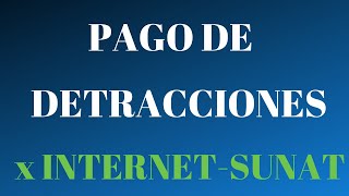 pago de detracciones desde el portal de sunatVIDEO ACTUALIZADO EN LICK ADJUNTO [upl. by Anner]