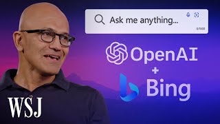 Can Bing and OpenAI Challenge Google Microsofts Satya Nadella Weighs In Exclusive  WSJ [upl. by Anilosi]