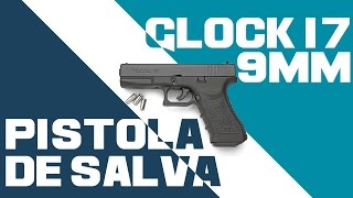 Pistola de Salva Glock 17 9mm [upl. by Bihas747]