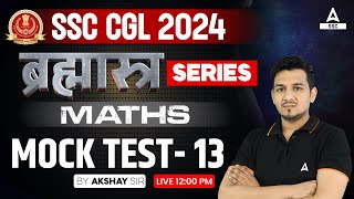 SSC CGL 2024  SSC CGL Maths Classes By Akshay Awasthi  Mock Test 13 [upl. by Nagem]