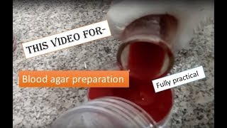 Blood agar preparation step by step procedure Fully practical Microbiology [upl. by Hulda]