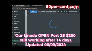 Linode OPEN Port 25 still working after 14 days  Free Trial Account [upl. by Malan142]