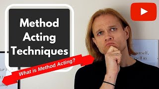 METHOD ACTING Explained  Method Acting Techniques [upl. by Akinej]