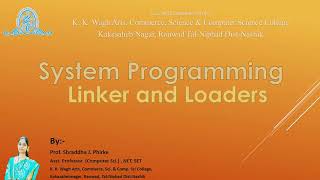 Linker and Loader  System Programming [upl. by Styles]