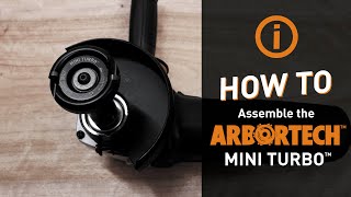 How to assemble the Mini TURBO  Arbortech Tools [upl. by Yllor204]