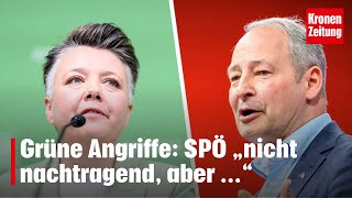 Grüne Angriffe SPÖ „nicht nachtragend aber …“  kronetv NEWS [upl. by Grimbly]