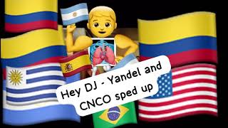 CNCO  Hey DJ Sped up ft Yandel [upl. by Nnylear]