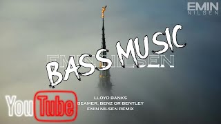 Lloyd Banks  Beamer Benz or Bentley Emin Nilsen Remix [upl. by Deden]