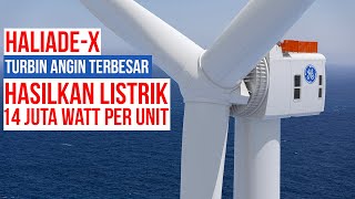 Cara Kerja Turbin Angin Raksasa HaliadeX PLTB Terbesar Bisa Produksi Listrik 14 Juta Watt Per Unit [upl. by Adorl]