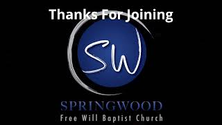 Springwood Freewill Baptist Church [upl. by Tonina]