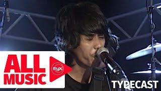 TYPECAST  WIll You Ever Learn MYX Live Performance [upl. by Chelsie]