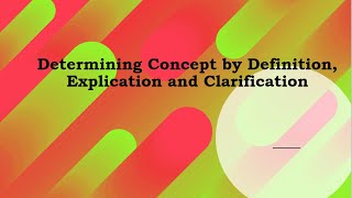 EAPP Lesson 8  Determining Concept by Definition Explication and Clarification [upl. by Gnep]