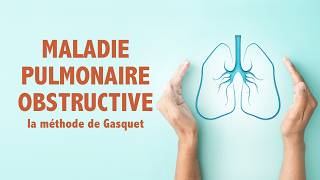 RESPIRATION et maladie pulmonaire obstructive chronique les conseils de Dre Bernadette de Gasquet [upl. by Han]