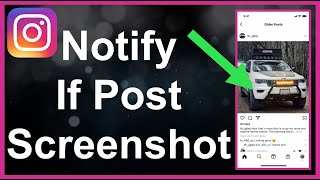 Does Instagram Notify When You Screenshot Instagram Post [upl. by Burton276]