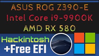 Hackintosh Asus Rog Strix Z390 E Gaming  Core i9 9900K  Radeon Rx 580  Free EFI  Mojave 10146 [upl. by Braswell]