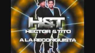 4 Felina  Hector amp Tito  A la Reconquistawmv [upl. by Christy]