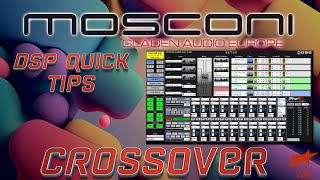 Mosconi DSP quick tips crossover setup [upl. by Larsen]