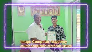 Course Completion Certificate Issued  Image Computer Academy Mettur  ICA  Certificate [upl. by Guntar885]