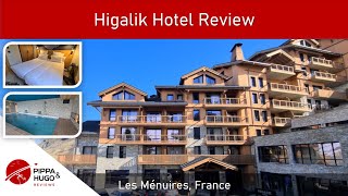 Higalik Les Ménuires Hotel Review  2024 [upl. by Hephzipa]