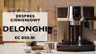 Ekspres ciśnieniowy DeLonghi EC 850M  dane techniczne  RTV EURO AGD [upl. by Elleinet]