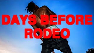 Days Before Rodeo Travis Scotts Career Defining Mixtape [upl. by Shuma759]