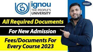 IGNOU Admission Documents amp Fees  IGNOU Admission Ke Liye Document  IGNOU Admission 2022 January [upl. by Xanthus]