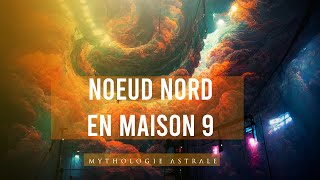 Nœud nord en maison 9  la voie de Salomon [upl. by Philippa767]