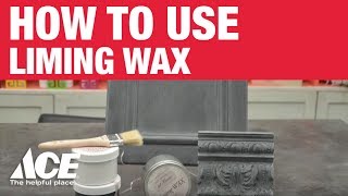 How to Use Liming Wax  Ace Hardware [upl. by Glynn61]