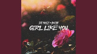 Girl Like You [upl. by Lefton]