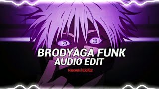 BRODYAGA FUNK quotAudio Editquot❌QUICK EDITAMV Kaneki Editz [upl. by Eceertal]