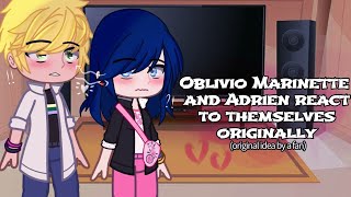 Mlb Oblivio Adrienette react to themselves Originally ✨ [upl. by Brause]