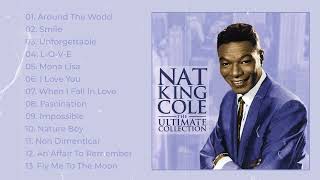 Best Songs of Nat King Cole  Nat King Cole Greatest Hits  Nat King Cole Full Album 2023 [upl. by Komarek]