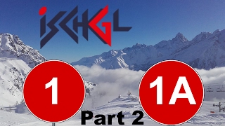 Ischgl Ski Slope 1 amp 1a Part 2 [upl. by Milson]