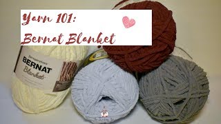 Yarn 101 Bernat Blanket [upl. by Lenes668]