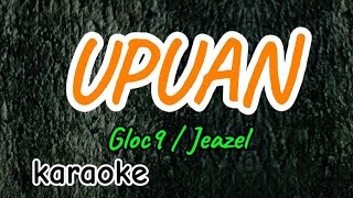 Upuan karaoke  Jeazell Grutas Gloc9 [upl. by Brade426]