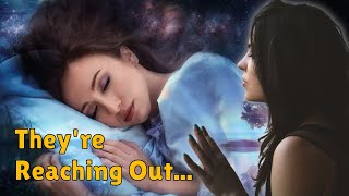 7 Signs A Deceased Loved One Is Contacting You In Your Dreams [upl. by Corbin]