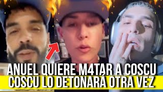 ANUEL QUIERE M4TAR A COSCULLUELA MUSICALMENTE PERO COSCULLUELA LO DETONARÁ LUAR LA L REACCIONA [upl. by Dimitry]