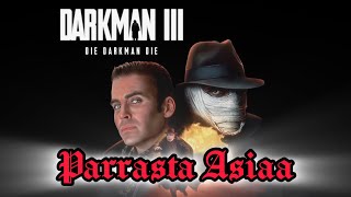 Parrasta Asiaa Darkman 3 Die Darkman Die 1996 [upl. by Wyn]