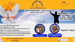 Trauma to Triumph Holistic Wellness Talk [upl. by Aseela]