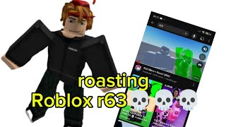 roasting Roblox r63👺💀☠️ [upl. by Manaker]