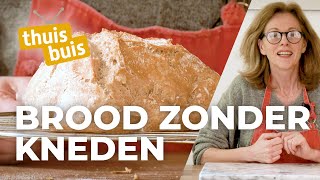 Brood zonder te kneden  ThuisKoken [upl. by Airdnua248]